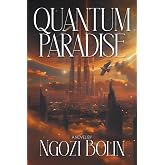 The Quantum Paradise