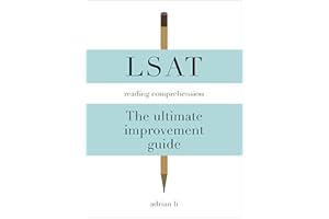 LSAT Reading Comprehension - The Ultimate Improvement Guide