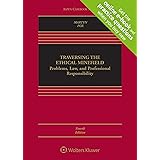 Traversing the Ethical Minefield: Problems, Law, and Professional Responsibility (Aspen Casebook)