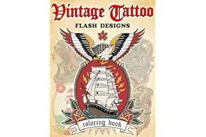 Vintage Tattoo Flash Coloring Book: Stress-Relieving Traditional Tattoo Designs for Adults and Teens - Nautical Tattoos, Animals, Skulls, and More!