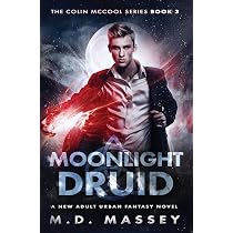 Moonlight Druid: A New Adult Urban Fantasy Novel (The Colin McCool ...