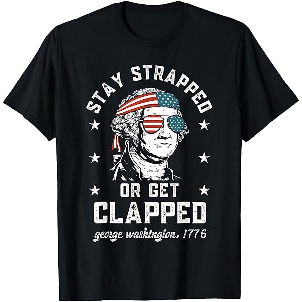 Amazon.com: Stay strapped or get clapped Skelton Funny T