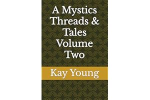 A Mystics Threads & Tales Volume Two