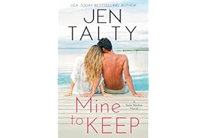 Mine to Keep: A Safe Harbor Novel (Safe Harbor Series Book 1)