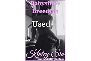 Used: She Said I Didn't Have to Ask. (Babysitter Breeding Book 24)