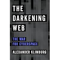 The Darkening Web: The War for Cyberspace