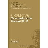 Simplicius: On Aristotle On the Heavens 2.10-14 (Ancient Commentators on Aristotle)