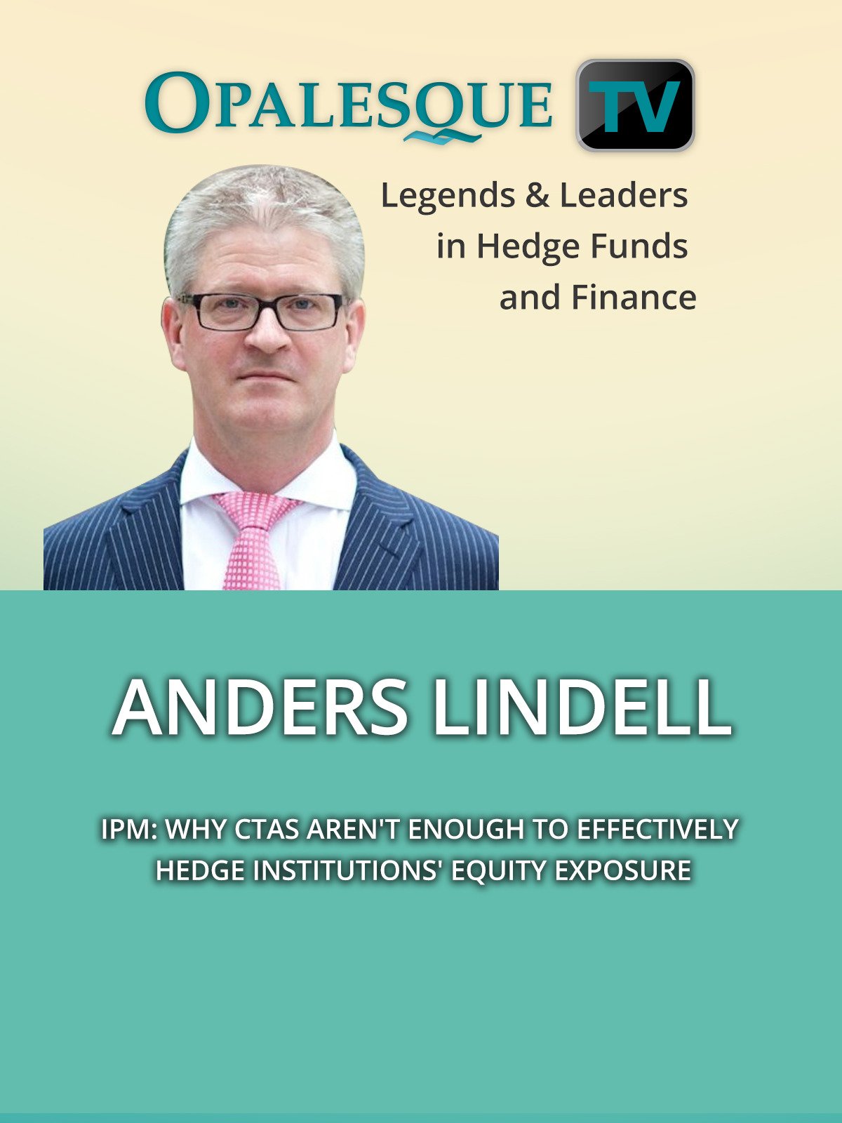 Watch Legends & Leaders in Hedge Funds and Finance Anders Lindell