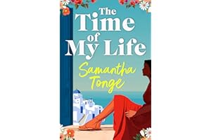 The Time of My Life: The BRAND NEW escapist story of new beginnings and second chances from Samantha Tonge for 2026