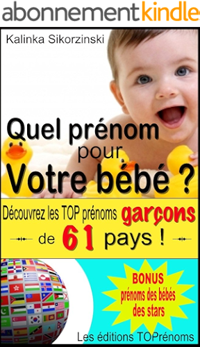 Download Quel prénom pour votre bébé ? Découvrez les TOP prénoms garçons de 61 pays ! PDF
