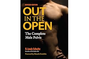 Out in the Open, Revised Edition: The Complete Male Pelvis