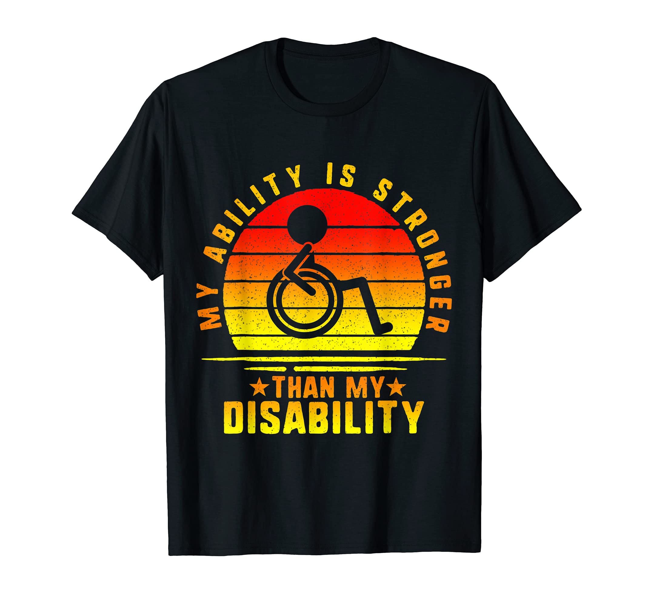 My Ability Stronger Than My Disability Handicap Wheelchair T-Shirt