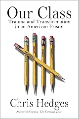 Our Class: Trauma and Transformation in an American Prison Kindle Edition