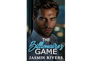 The Billionaire's Game: A Forced Proximity Secret Identity Romance