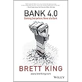 Bank 4.0: Banking Everywhere, Never at a Bank