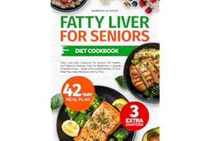 Fatty Liver Diet Cookbook for Seniors: 148 Healthy and Delicious Recipes, Easy for Beginners,3 Special Chapters Inside - Vega