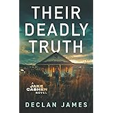 Their Deadly Truth (Jake Cashen Crime Thriller Series)