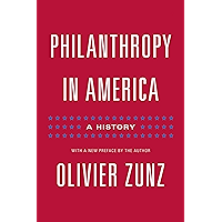 Philanthropy in America: A History - Updated Edition (Politics and Society in Modern America) book cover