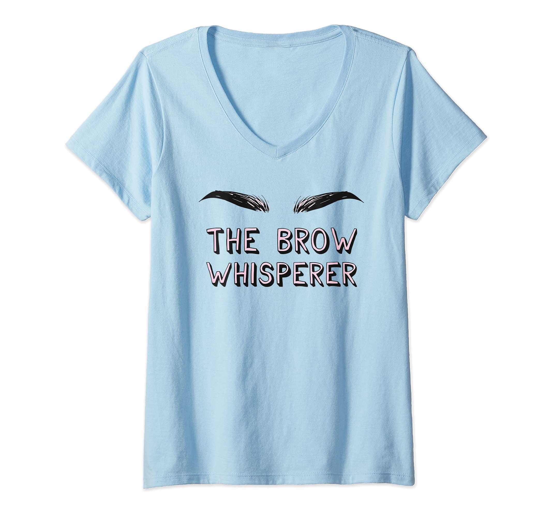 Womens Brow Whisperer - Microblading Artist Eyelash Eyebrow Artist V-Neck T-Shirt
