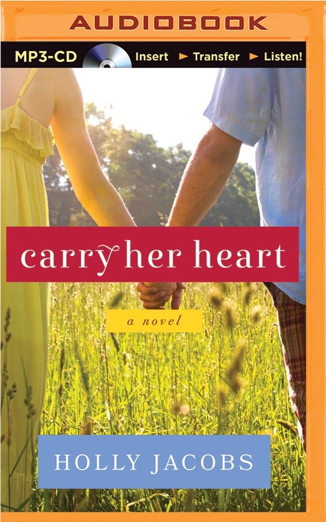 Carry Her Heart Words Of The Heart Holly Jacobs Christina Traister 0889290363169 Amazon Com Books