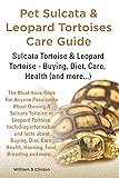 Pet Sulcata and Leopard Tortoises Care