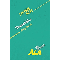 Sturmhöhe von Emily Brontë (Lektürehilfe): Detaillierte Zusammenfassung, Personenanalyse und Interpretation (German… book cover Sturmhöhe von Emily Brontë (Lektürehilfe): Detaillierte Zusammenfassung, Personenanalyse und Interpretation (German… book cover