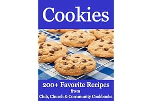 Cookies - 200+ Favorite Recipes from Club, Church and Community Cookbooks