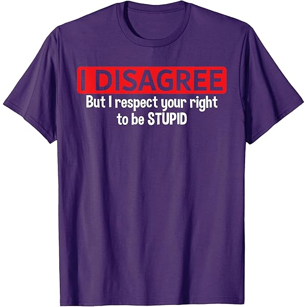 Amazon.com: Warning I Hate Stupid People I was Taught to Think T