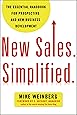 New Sales. Simplified.: The Essential Handbook for Prospecting and New Business Development