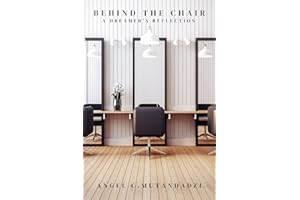 BEHIND THE CHAIR: A Dreamer's Reflection
