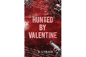 Hunted by Valentine: A Dark Mafia Romantic Tragedy (Seasonal Obsessions)