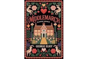 Middlemarch (Classic Novels)