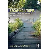 Escaping Utopia