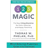 1-2-3 Magic: Gentle 3-Step Child & Toddler Discipline for Calm, Effective, and Happy Parenting (Positive Parenting Guide for 