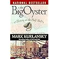 The Big Oyster: History on the Half Shell