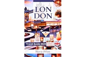 London Travel Guide 2025 (series 2): London's Food & Culinary Travel Experiences: Savor the Best Street Food, Markets, and Fine Dining in the City
