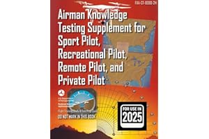 Airman Knowledge Testing Supplement for Sport Pilot, Recreational Pilot, Remote Pilot, and Private Pilot (FAA-CT-8080-2H): Test Prep Study Guide (Color Print)