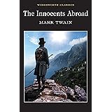 The Innocents Abroad (Wordsworth Classics)