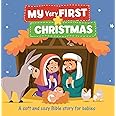 My Very First Christmas: A Soft and Cozy Bible Story for Babies