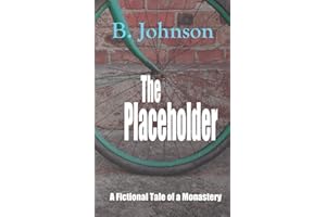 The Placeholder: A Fictional Tale of a Monastery