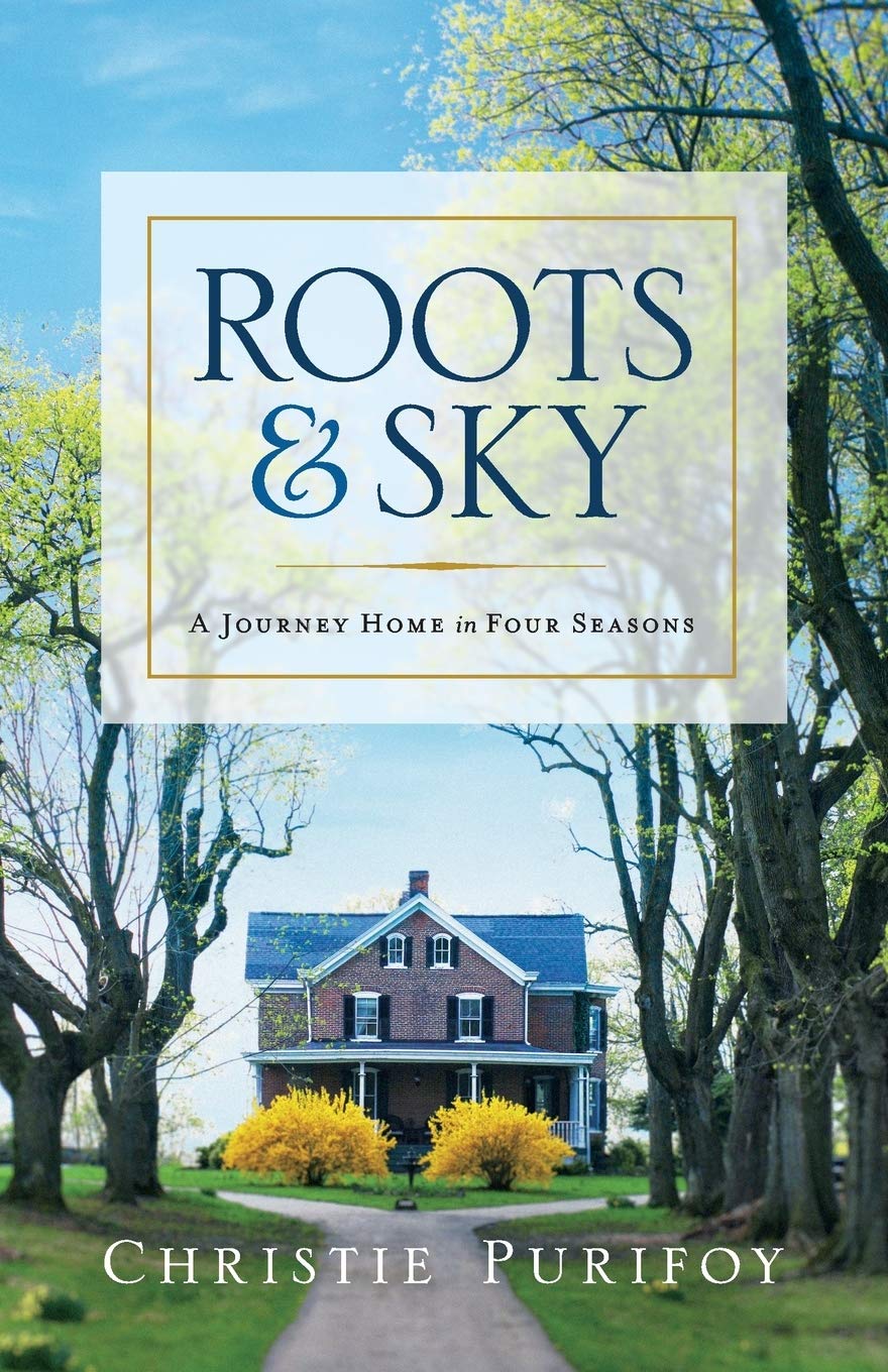 maplehurst outdoor living on Roots And Sky Purifoy Christie 9780800726669 Amazon Com Books