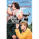 The Big Year: A Tale of Man, Nature, and Fowl Obsession