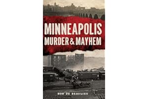 Minneapolis Murder & Mayhem