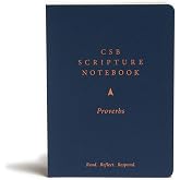 CSB Scripture Notebook, Proverbs, Black Letter, Single-Column, Notetaking, Journaling Space, Sermon Series, Personal Study, Concise Format, Easy-to-Read Bible Serif Type