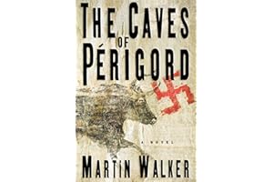 The Caves of Perigord: A Novel