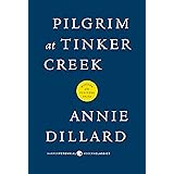 Pilgrim at Tinker Creek (Harper Perennial Modern Classics)