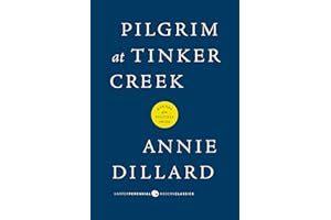 Pilgrim at Tinker Creek (Harper Perennial Modern Classics)