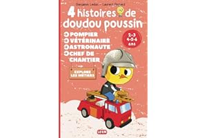 4 histoires de doudou poussin: Livre jeunesse illustré sur les métiers | Lecture de 3 à 6 ans
