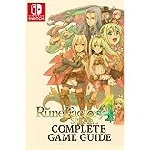Rune Factory 4 Special The Complete Game Guide : Farming, Romance, Boss Battles, Secrets & 100% Completion