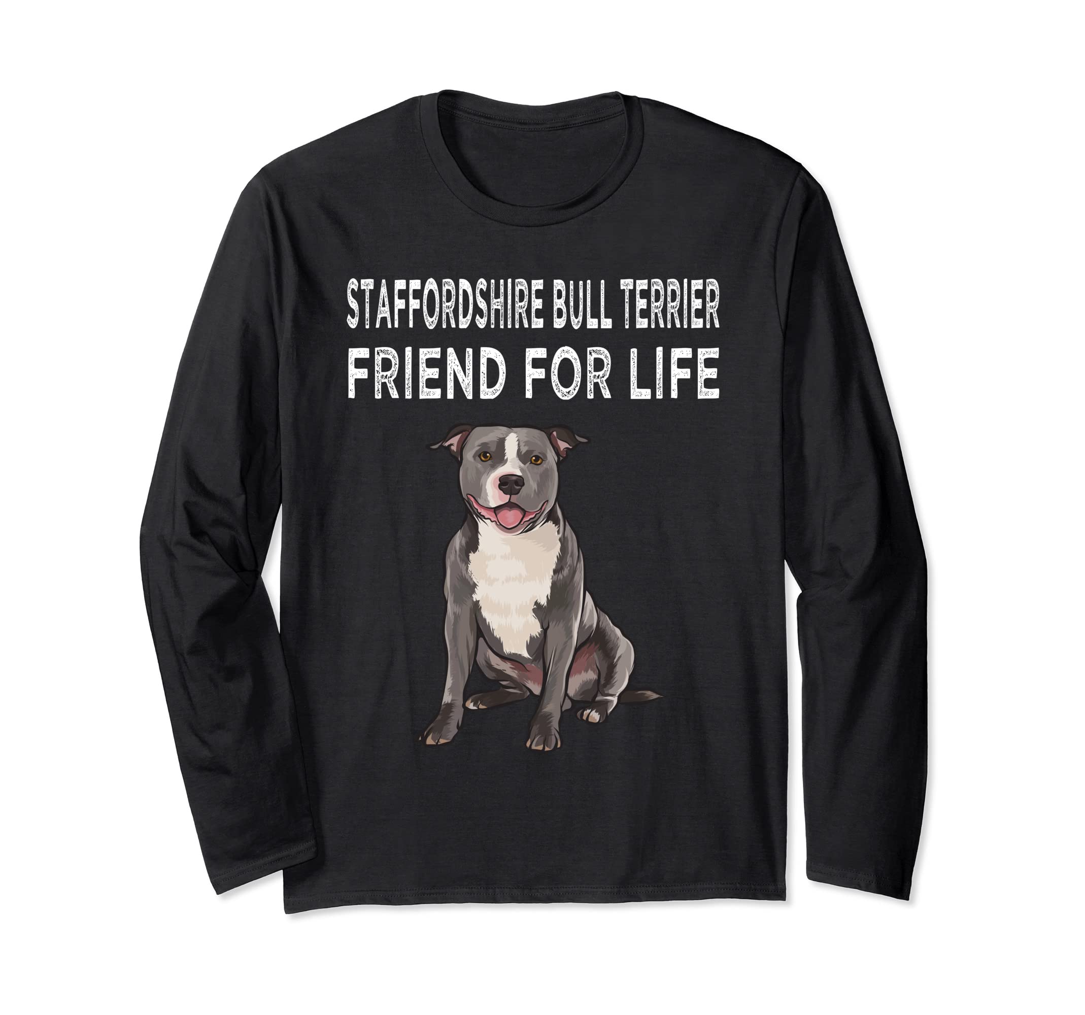 Staffordshire Bull Terrier Friend For Life Dog Friendship Long Sleeve T-Shirt